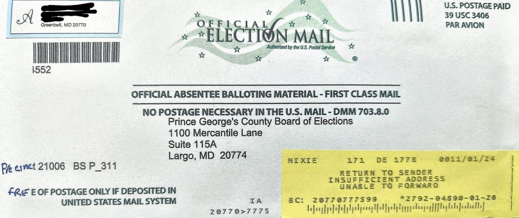 An envelope addressed to Prince George's County Board of Elections, with the stars-and-stripes "Official Election Mail" logo. The return address has been obscured. In the lower right corner of the envelope, a yellow label bears the printed message, "Return to Sender, Insufficient Address, Unable to Forward."